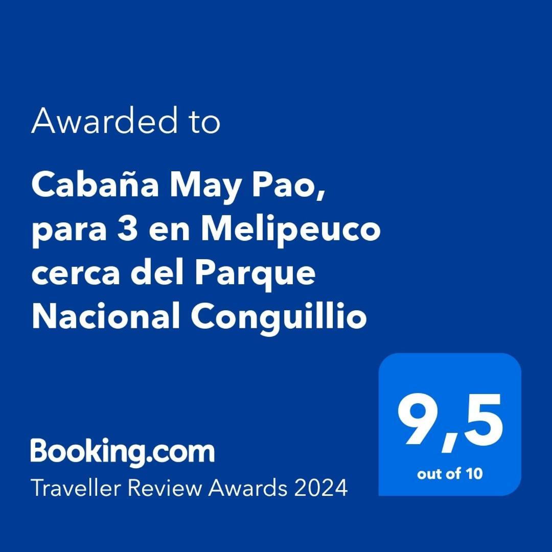 Cabana May Pao, Para 3 En Melipeuco Cerca Del Parque Nacional Conguillio Extérieur photo